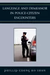 Language and Demeanor in Police-Citizen Encounters cover