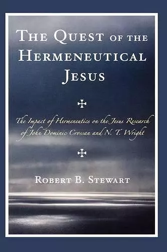 The Quest of the Hermeneutical Jesus cover