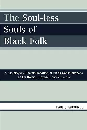 The Soul-less Souls of Black Folk cover