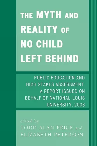 The Myth and Reality of No Child Left Behind cover