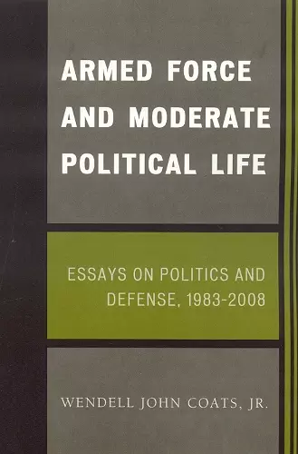 Armed Force and Moderate Political Life cover