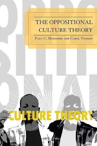 The Oppositional Culture Theory cover