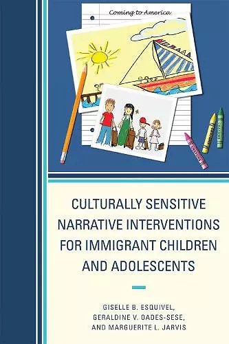 Culturally Sensitive Narrative Interventions for Immigrant Children and Adolescents cover