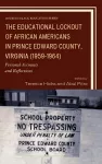 The Educational Lockout of African Americans in Prince Edward County, Virginia (1959-1964) cover