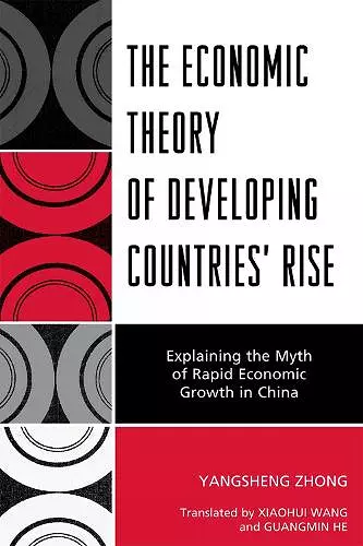 The Economic Theory of Developing Countries' Rise cover