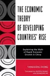 The Economic Theory of Developing Countries' Rise cover