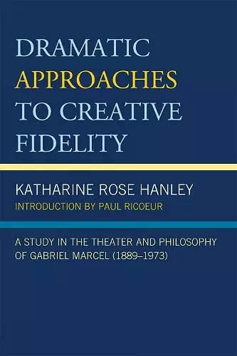 Dramatic Approaches to Creative Fidelity cover