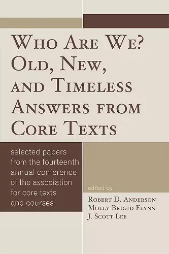 Who Are We? Old, New, and Timeless Answers from Core Texts cover