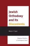 Jewish Orthodoxy and Its Discontents cover