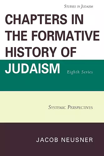Chapters in the Formative History of Judaism, Eighth Series cover
