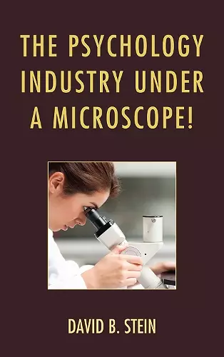 The Psychology Industry Under a Microscope! cover