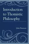 Introduction to Thomistic Philosophy cover