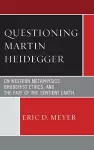 Questioning Martin Heidegger cover