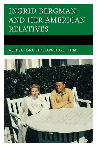 Ingrid Bergman and Her American Relatives cover
