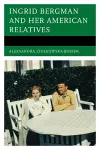 Ingrid Bergman and Her American Relatives cover