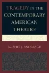 Tragedy in the Contemporary American Theatre cover