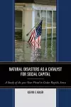 Natural Disasters as a Catalyst for Social Capital cover