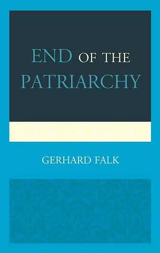 End of the Patriarchy cover