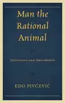 Man the Rational Animal cover