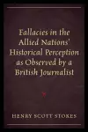 Fallacies in the Allied Nations' Historical Perception as Observed by a British Journalist cover