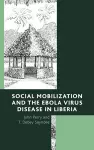 Social Mobilization and the Ebola Virus Disease in Liberia cover