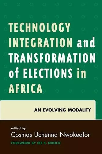 Technology Integration and Transformation of Elections in Africa cover