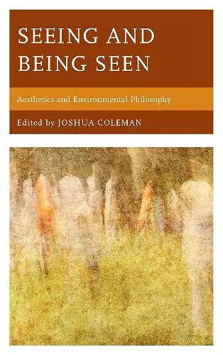 Seeing and Being Seen cover