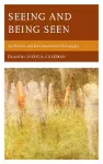 Seeing and Being Seen cover