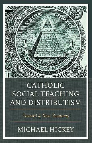 Catholic Social Teaching and Distributism cover