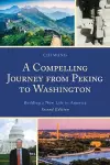 A Compelling Journey from Peking to Washington cover