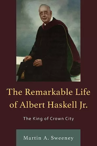 The Remarkable Life of Albert Haskell, Jr. cover