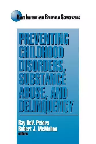 Preventing Childhood Disorders, Substance Abuse, and Delinquency cover