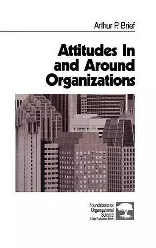 Attitudes In and Around Organizations cover