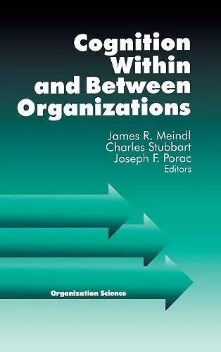 Cognition Within and Between Organizations cover