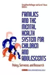 Families and the Mental Health System for Children and Adolescents cover