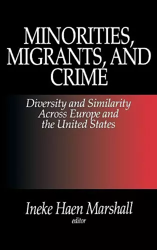 Minorities, Migrants, and Crime cover