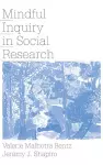 Mindful Inquiry in Social Research cover