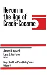 Heroin in the Age of Crack-Cocaine cover
