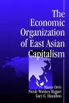 The Economic Organization of East Asian Capitalism cover