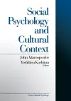 Social Psychology and Cultural Context cover