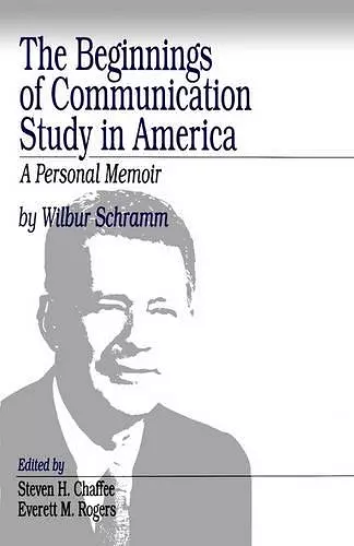 The Beginnings of Communication Study in America cover