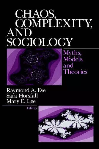 Chaos, Complexity, and Sociology cover