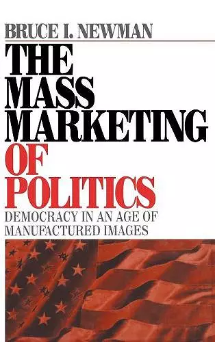 The Mass Marketing of Politics cover