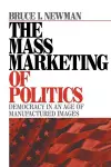 The Mass Marketing of Politics cover