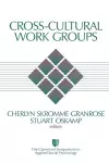 Cross-Cultural Work Groups cover