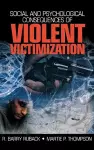 Social and Psychological Consequences of Violent Victimization cover