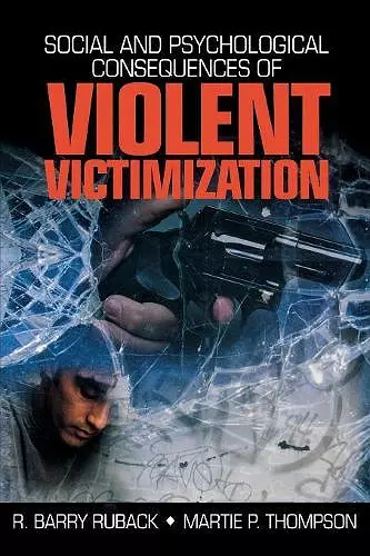 Social and Psychological Consequences of Violent Victimization cover