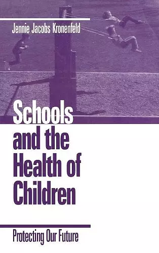 Schools and the Health of Children cover