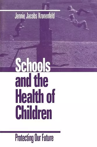 Schools and the Health of Children cover