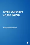 Emile Durkheim on the Family cover